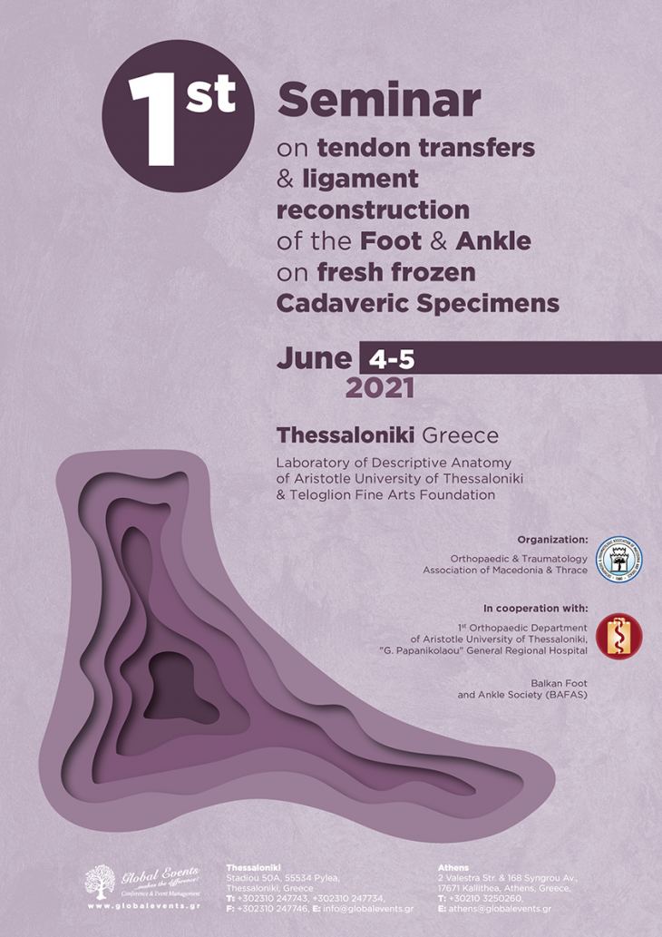 NEW DATES_ 1st Seminar on tendon transfers and ligament reconstruction of the Foot and Ankle on fresh frozen Cadaveric Specimens, June 4th - 5th 2021, Thessaloniki, Greece