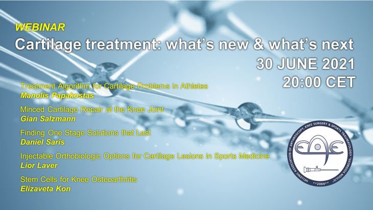 Webinar &Epsilon;&Alpha;&Epsilon; - 30-06-21 | Cartilage treatment: what's new and what's next
